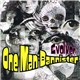 One Man Bannister - Evolver